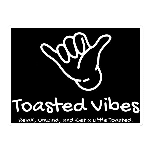 Toasted Vibes sticker